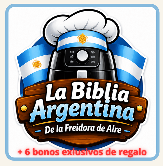 La Biblia Argentina de la Freidora de Aire | +1000 Recetas Argentinas